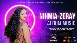 New Eritrea music Nihemya zeray 2024 all music