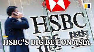 HSBC doubles down on Asia in massive staffing overhaul