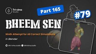 #BheemSen 3D Creation -  Ninth Attempt for All Correct Simulations 79 / Part 165