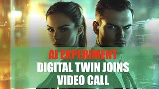 AI Experiment - Digital Twin Joins a Video Call