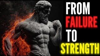 Transform Failure Into Strength with Stoicism