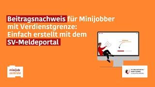 Beitragsnachweis für Minijobber mit Verdienstgrenze: Einfach erstellt mit dem SV-Meldeportal