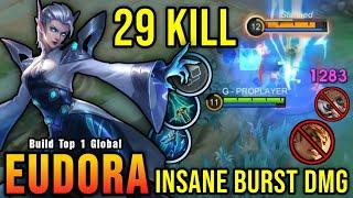 29 Kills!! Eudora Insane Burst Damage 100% Broken!! - Build Top 1 Global Eudora ~ MLBB