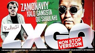 Radius 21 - Zamonaviy Xalq Gangsta Qo'shiqlari - NON STOP VERSION