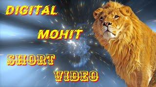 Digital Mohit Short Video.