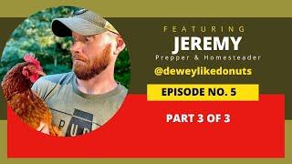 Part 3 of 3 Preparedness with Jeremy from @deweylikedonuts (The SafePrep Show)