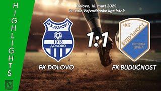 FK DOLOVO Dolovo - FK BUDUĆNOST Srpska Crnja (Highlights) [16.03.2025.]