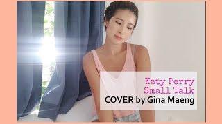 Katy Perry Small Talk COVER by Gina Maeng