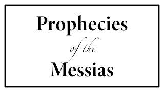 Prophecies of the Messias, Rev. Michael DeSaye