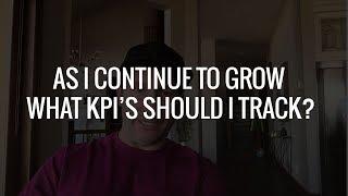 Ask Karl Bryan: As I continue to grow, what KPI's should I track?