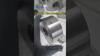 carbide tube drawing die #tubes #pipedrawing  #tubedrawing