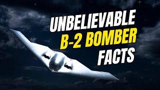 You’ll Never See It Coming: 11 Facts About the B-2 Stealth Bomber