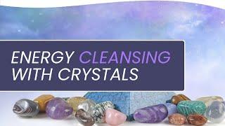 Energy Cleansing with Crystals | Nicholas Pearson
