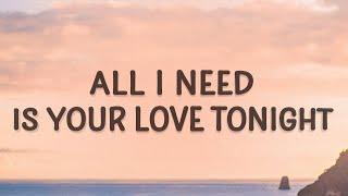 [1 HOUR  ] Shouse - Love Tonight (Lyrics) | All I need is your love tonight