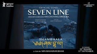 SHAMBHALA SONG - Seven Line by Ani Choying Drolma | Nepali Movie Song