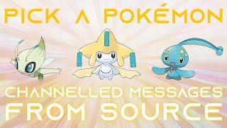 PICK A POKÉMON 𓇳 Channelled Messages from Source