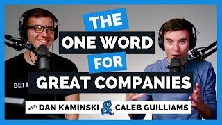 The One Word For Great Companies | Better Wealth with Caleb Guilliams