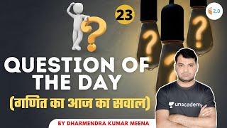 Question of The Day | Day-24 | Maths | wifistudy 2.0 | Dharmendra Meena