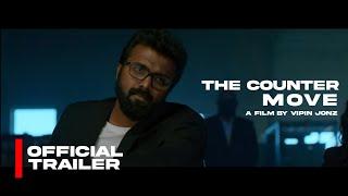 The Counter Move Malayalam Trailer | Vipin Jonz | Divya Raj |Anish Mavelikkara