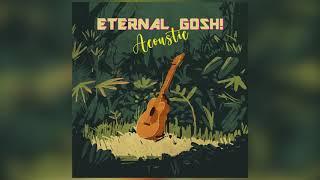 Eternal Gosh - Thein Chit Nay Mal [Official Audio]