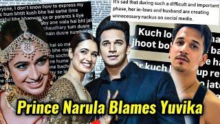 PRINCE NARULA & HIS FAMILY UPSET WITH YUVIKA CHAUDHARY AFTER PREGNANCY