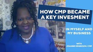 How CMP Became a Key Investment in Myself and My Business