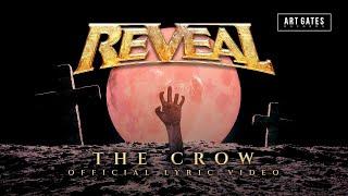 Reveal - The Crow (Official Lyric Video)