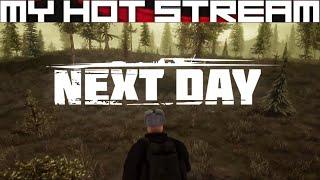 Hot Streaming Next Day: Survival - First Impressions & Early Game Experience