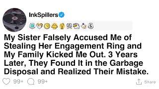 [Full Story] My Sister Falsely Accused Me of Stealing Her Engagement Ring and My Family Kicked Me...