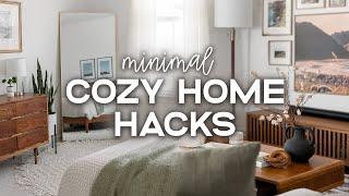 13 COZY HOME HACKS  | Tips + Inspiration To Make Your Home Cozy (But Not Cluttered)