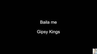 Baila me (Gipsy Kings)