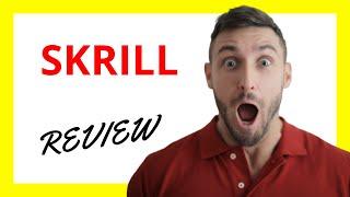  Skrill Review: Pros and Cons of This E-Wallet and Payment Solution