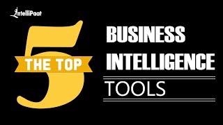 Top 5 BI Tools | Business Intelligence Tools | BI Tools | Intellipaat