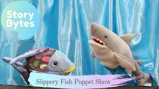 Story Bytes: Slippery Fish - Una Sardina Puppet Show