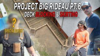 DECK BLOCKING + SKIRTING | Project Big Rideau VLOG (6 of 10)