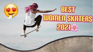 Best Women Skaters | 2021 | Skate Compilation |Skateboarding Videos | Girl Skaters