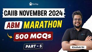 CAIIB November 2024 ABM Marathon |  ABM Important Topics & MCQs | CAIIB ABM Exam Preparation |EduTap