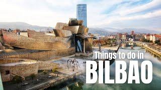 Bilbao Travel Guide  Top Things to Do in Bilbao, Basque Country