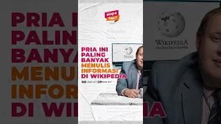 Pria Ini Paling Banyak Menulis Artikel & Informasi Secara Sukarela di Wikipedia!