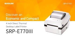 Discover an Economic and Compact and Label Printer, BIXOLON SRP-E770III