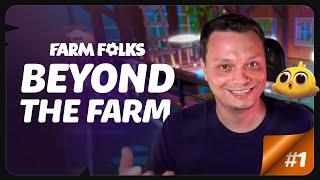 Farm Folks: Beyond The Farm | Vlog 1