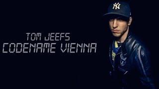 Tom Jeefs x Codename Vienna x Official Video