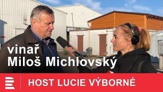 Miloš Michlovský: Víno potřebuje společnost a čas, správný vinař se neustále učí