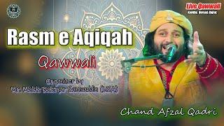 Live Qawwali | Rasm e Aqiqah | Artist :- Chand Afzal Qadri | Kavitha | Borsad | Gujarat 24-12-2024