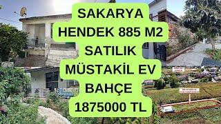 SAKARYA HENDEK 885 M2 SATILIK MÜSTAKİL EV BAHÇE 1875000 TL