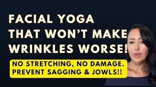 ANTI-AGING FACIAL YOGA MOVES THAT SCULPT-NOT STRETCH