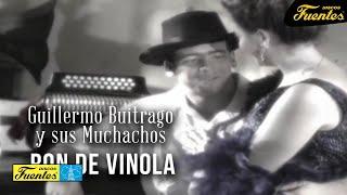 Ron De Vinola - Guillermo Buitrago y Sus Muchachos /  Discos Fuentes