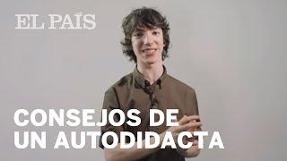 Consejos de un autodidacta para aprender mejor | Formación