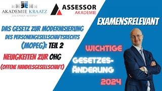 Teil 2: Gesetz zur Modernisierung des Personengesellschaftsrechts (MoPeG): Die OHG