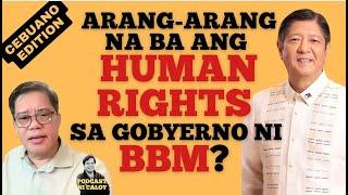 Arang-Arang Na Ba Ang Human Rights sa Pilipinas Sa Gobyerno ni BBM?